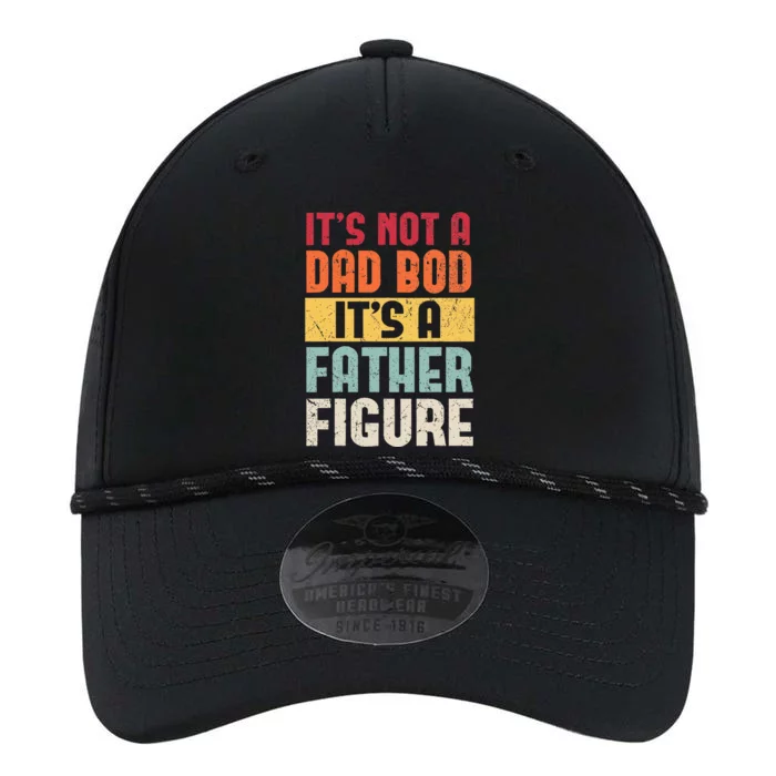 ItS Not A Dad Bod ItS A Father Figure Fathers Day Performance The Dyno Cap