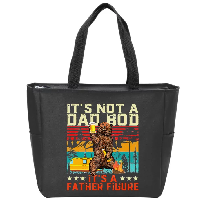 It's Not A Dad Bod It's Father Figure Funny Bear Beer Lovers Zip Tote Bag