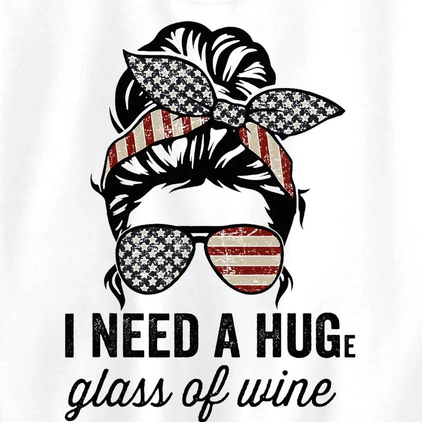 I Need A Huge Glass Of Wine Usa Kids Sweatshirt