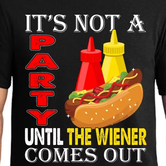 Its Not A Party Until The Wiener Comes Out Pajama Set