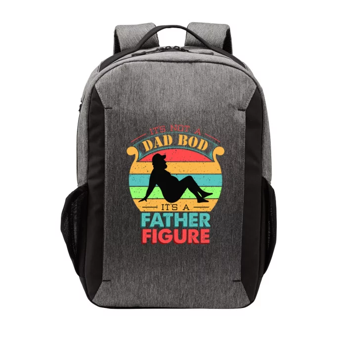 Its Not A Dad Bod Its A Father Figure Funny Fathers Day Vector Backpack