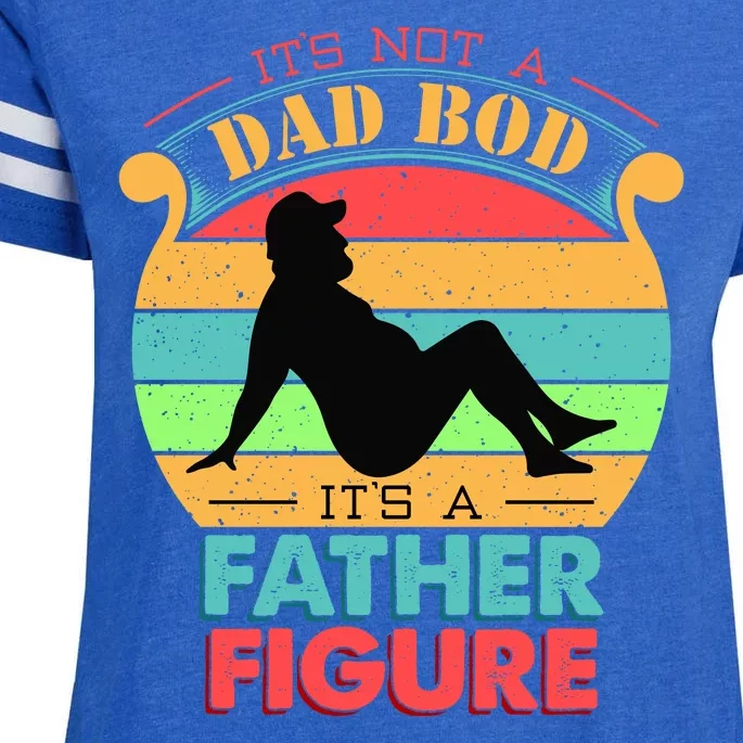 Its Not A Dad Bod Its A Father Figure Funny Fathers Day Enza Ladies Jersey Football T-Shirt