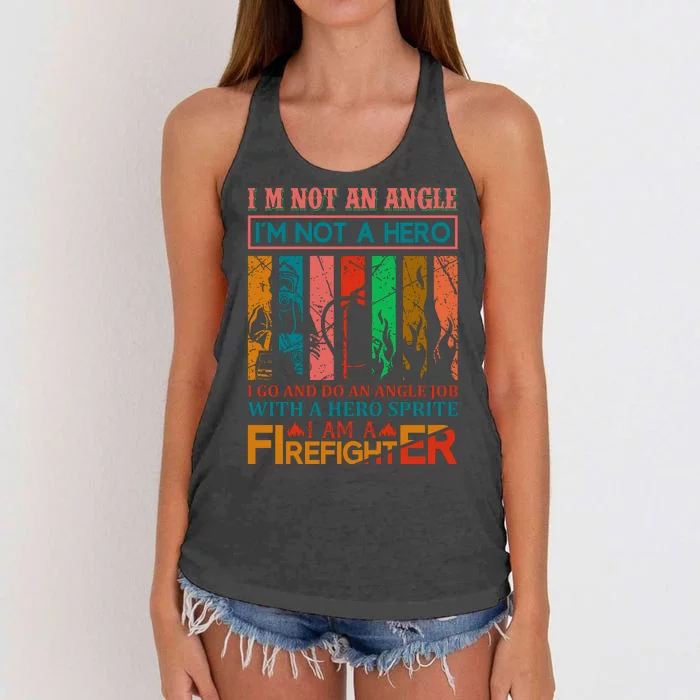 I'm Not An Angel I'm Not A Hero I Am A Firefighter Women's Knotted Racerback Tank