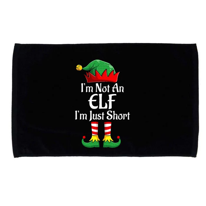 I'm Not An Elf Im Just Short Funny Christmas Matching Family Microfiber Hand Towel