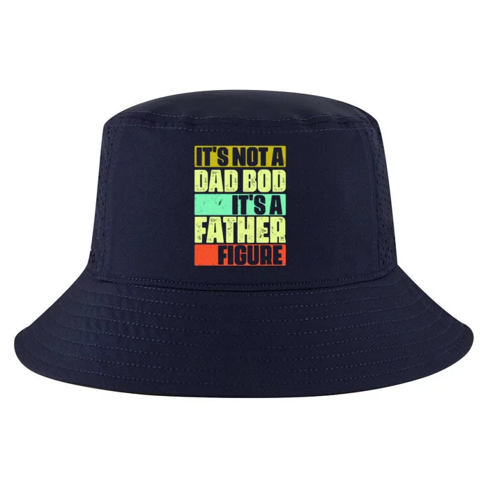 Its Not A Dad Bod Its A Father Figure Funny Vintage Cool Comfort Performance Bucket Hat