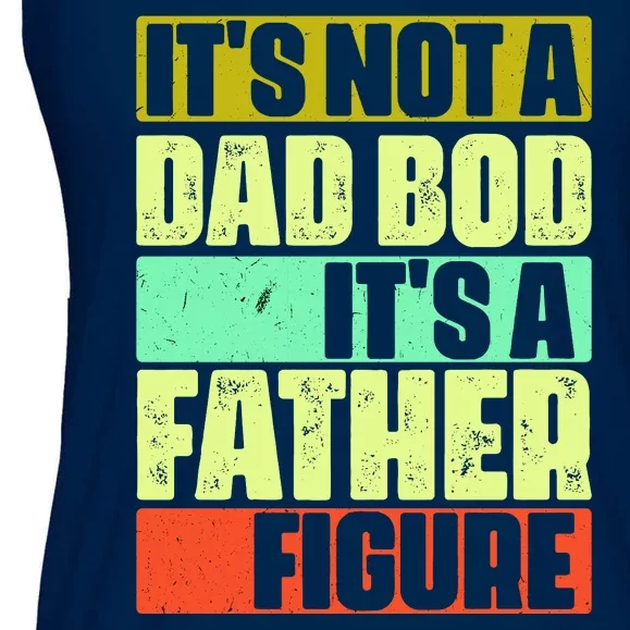 Its Not A Dad Bod Its A Father Figure Funny Vintage Ladies Essential Flowy Tank