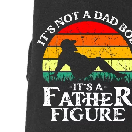 Its Not A Dad Bod Its A Father Figure Funny Sexy Doggie 3-End Fleece Hoodie