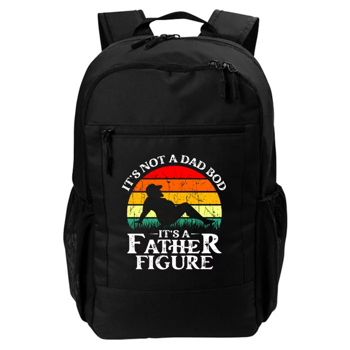 Its Not A Dad Bod Its A Father Figure Funny Sexy Daily Commute Backpack