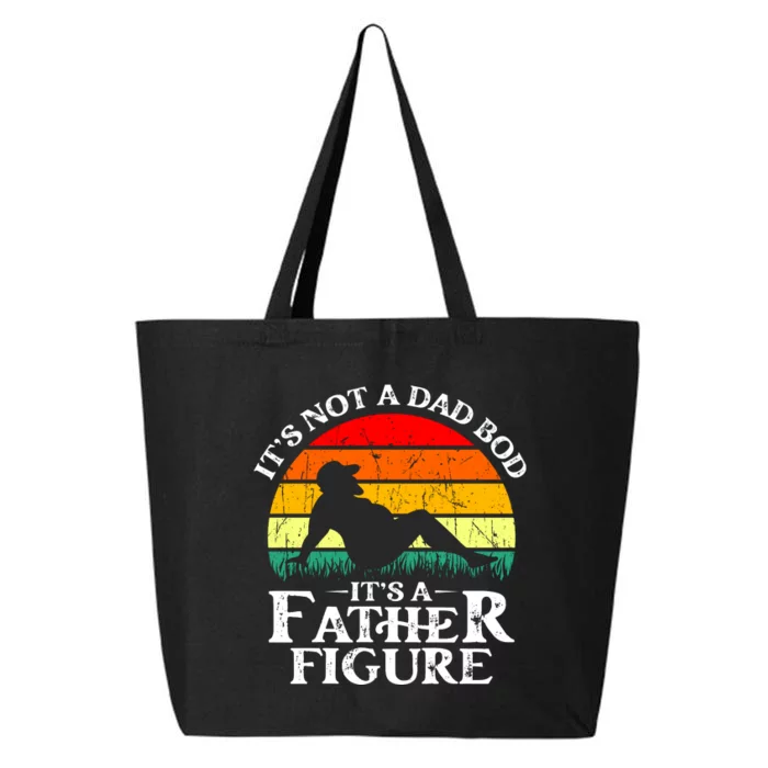 Its Not A Dad Bod Its A Father Figure Funny Sexy 25L Jumbo Tote