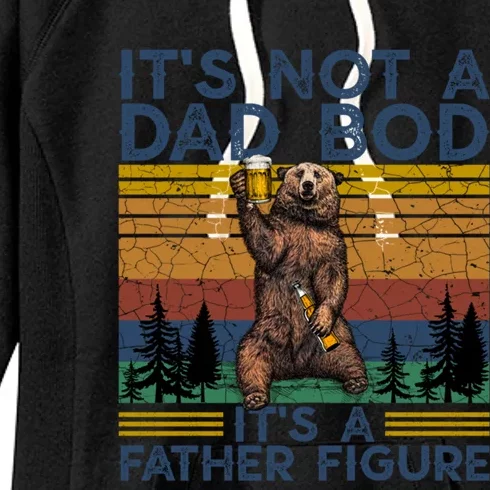 Its Not A Dad Bod Its A Father Figure Funny Bear Beer Lovers Cute Gift Women's Fleece Hoodie