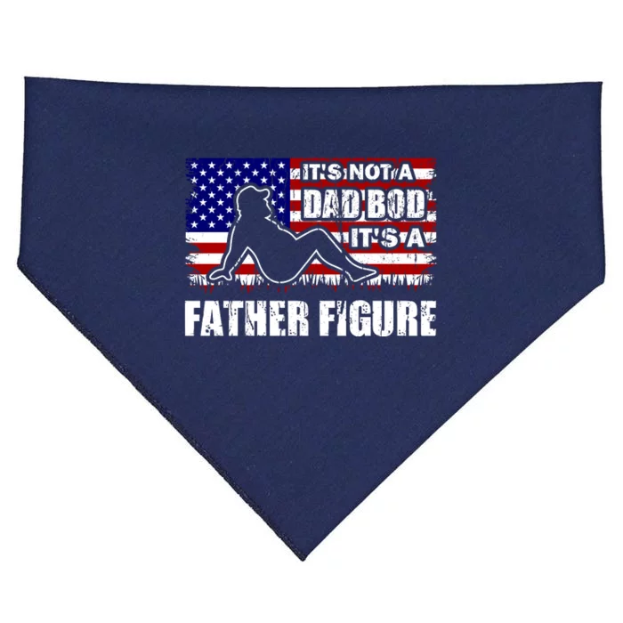 Its Not A Dad Bod Its A Father Figure Funny USA Sexy USA-Made Doggie Bandana