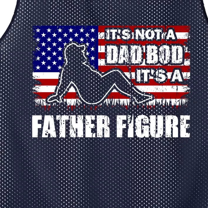 Its Not A Dad Bod Its A Father Figure Funny USA Sexy Mesh Reversible Basketball Jersey Tank