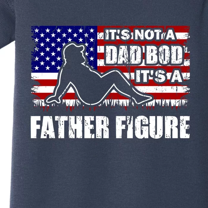 Its Not A Dad Bod Its A Father Figure Funny USA Sexy Baby Bodysuit