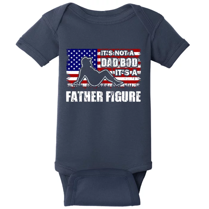 Its Not A Dad Bod Its A Father Figure Funny USA Sexy Baby Bodysuit