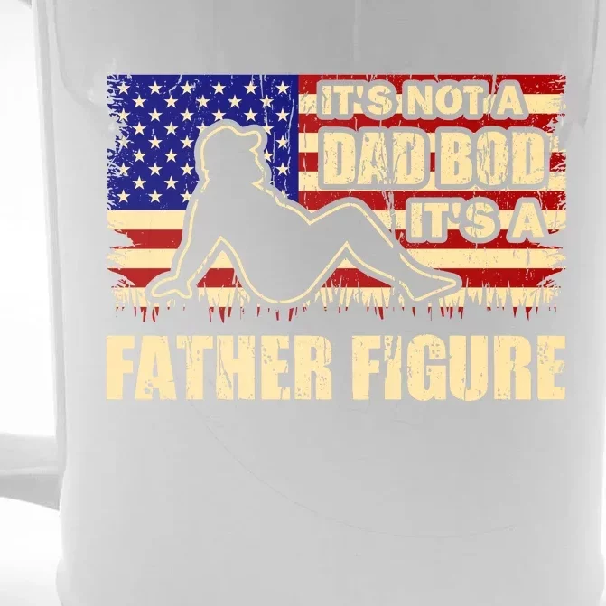 Its Not A Dad Bod Its A Father Figure Funny USA Sexy Front & Back Beer Stein