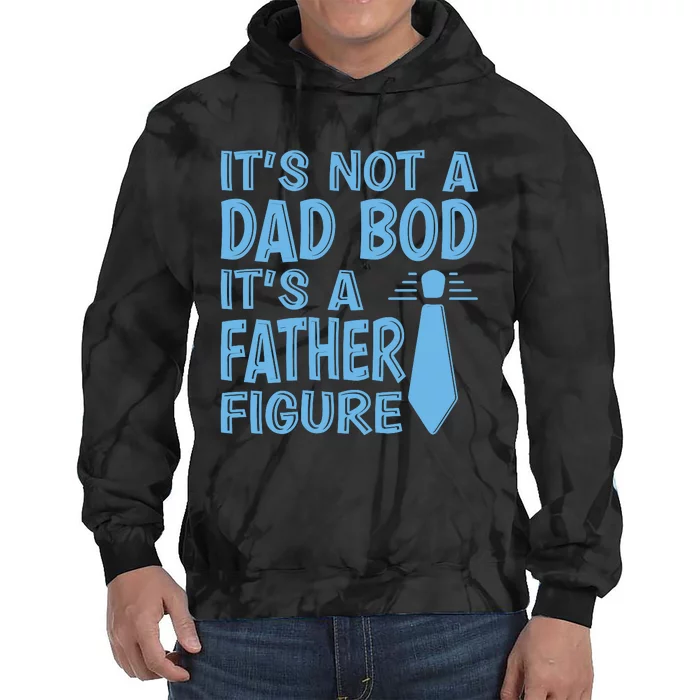 ITS NOT A DAD BOD Tie Dye Hoodie