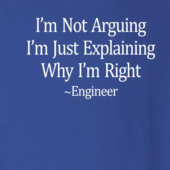 Im Not Arguing Just Explaining Why Im Right ~Engineer Funny Gift Toddler Long Sleeve Shirt