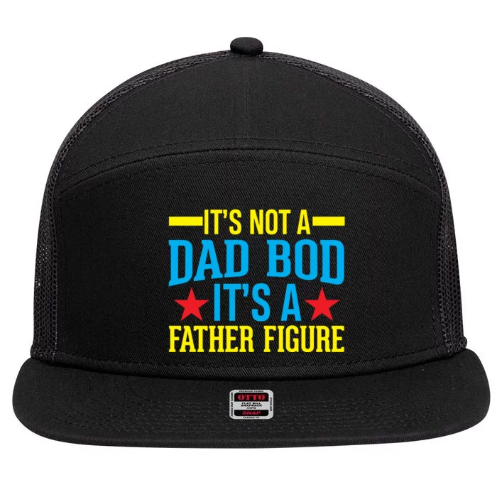 Its Not A Dad Bod 7 Panel Mesh Trucker Snapback Hat