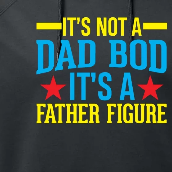 Its Not A Dad Bod Performance Fleece Hoodie