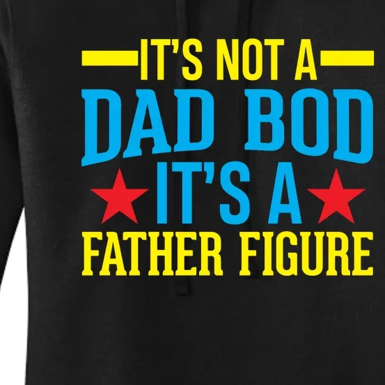 Its Not A Dad Bod Women's Pullover Hoodie