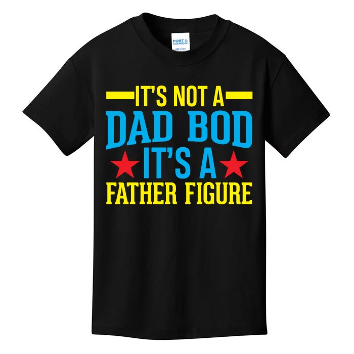 Its Not A Dad Bod Kids T-Shirt