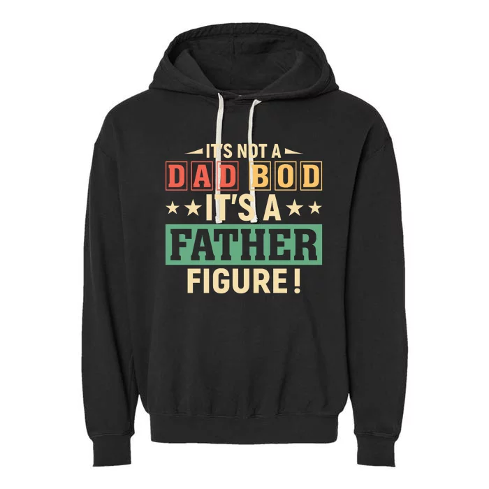 Its Not A Dad Bod Garment-Dyed Fleece Hoodie