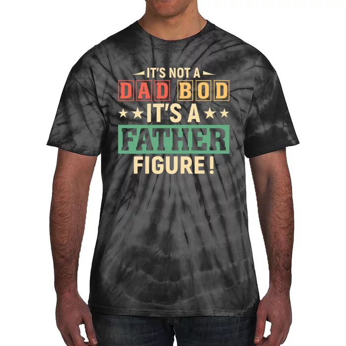 Its Not A Dad Bod Tie-Dye T-Shirt