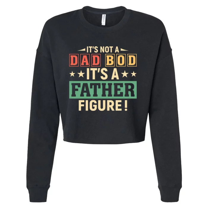 Its Not A Dad Bod Cropped Pullover Crew