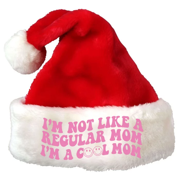 Im Not A Regular Mom Im A Cool Mom Premium Christmas Santa Hat