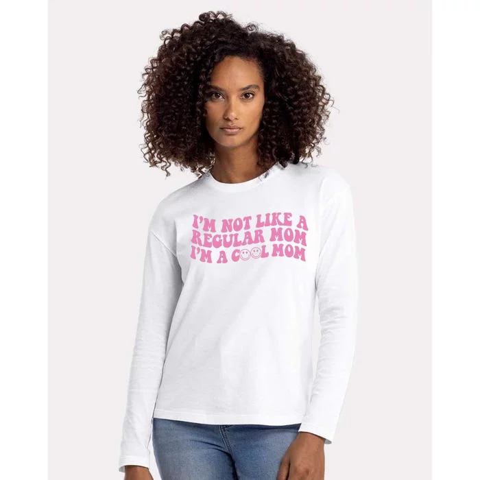 Im Not A Regular Mom Im A Cool Mom Womens Cotton Relaxed Long Sleeve T-Shirt