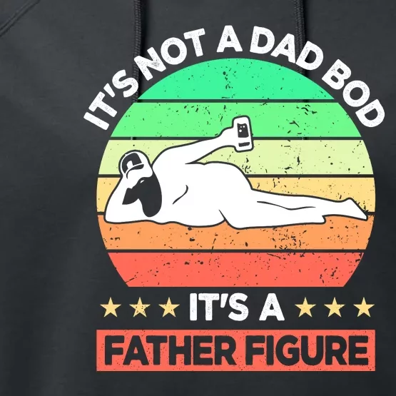 Its Not A Dad Bod Its A Father Figure Funny Beer Sexy Performance Fleece Hoodie