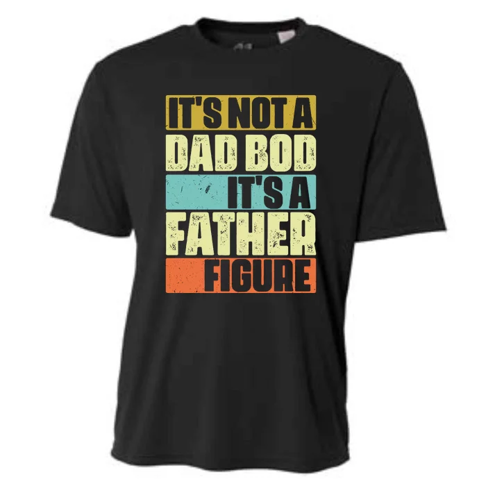 ItS Not A Dad Bod ItS A Father Figure Cooling Performance Crew T-Shirt