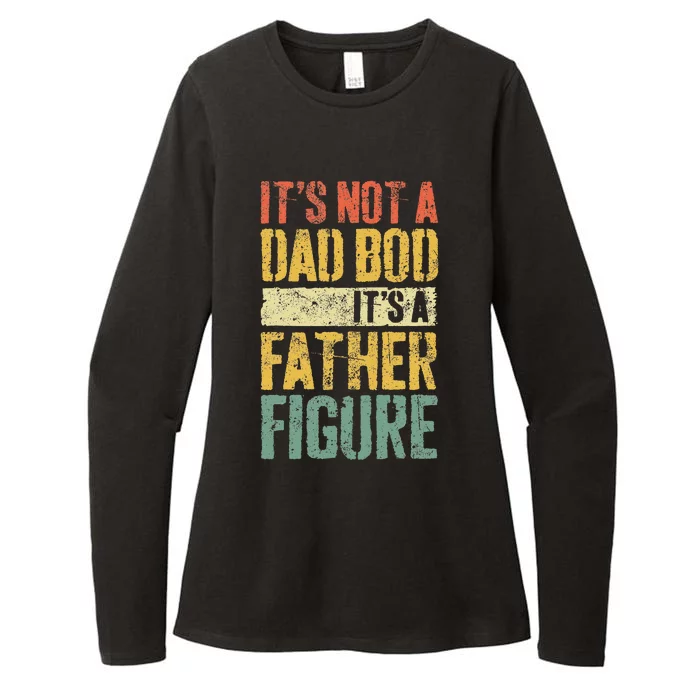 Its Not A Dad Bod Its A Father Figure Womens CVC Long Sleeve Shirt