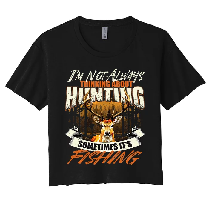 IM Not Always Thinking About Hunting Wildlife Deer Lover Women's Crop Top Tee