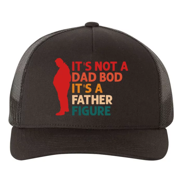 Its Not A Dad Bod Funny Father's Day Yupoong Adult 5-Panel Trucker Hat