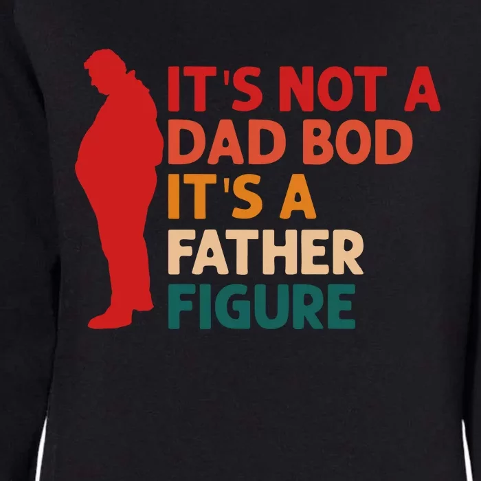 Its Not A Dad Bod Funny Father's Day Womens California Wash Sweatshirt