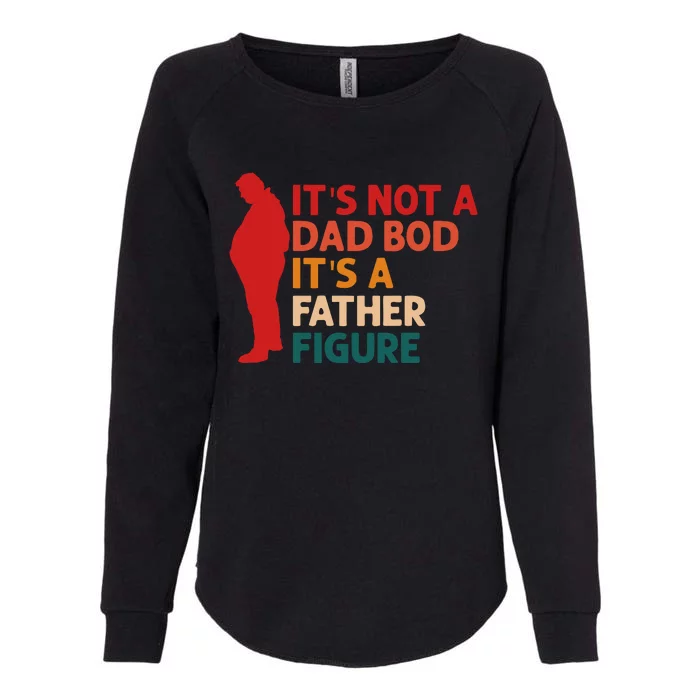 Its Not A Dad Bod Funny Father's Day Womens California Wash Sweatshirt