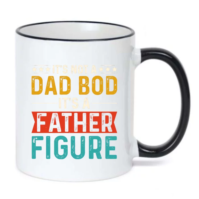 Its Not A Dad Bod Its A Father Figure Black Color Changing Mug