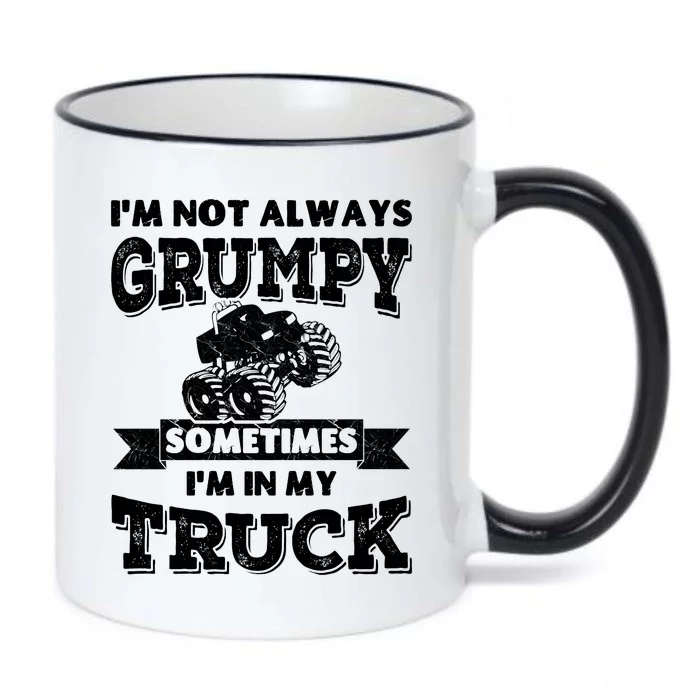 IM Not Always Grumpy Sometimes IM In My Truck Black Color Changing Mug