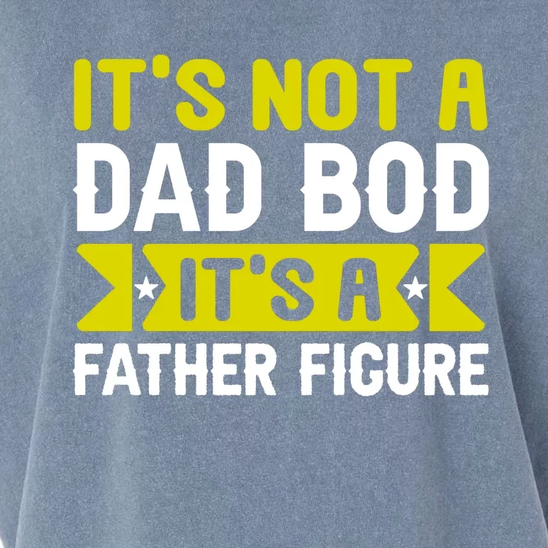 Its Not A Dad Bod Its A T Garment-Dyed Women's Muscle Tee