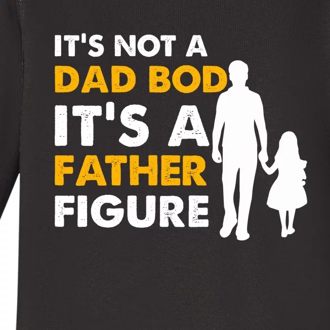 Its Not A Dad Bod T Baby Long Sleeve Bodysuit