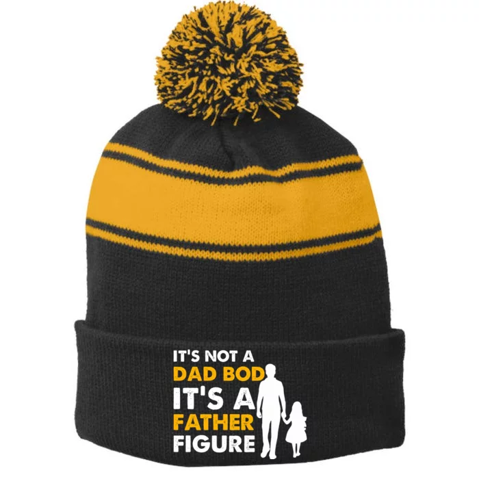 Its Not A Dad Bod T Stripe Pom Pom Beanie