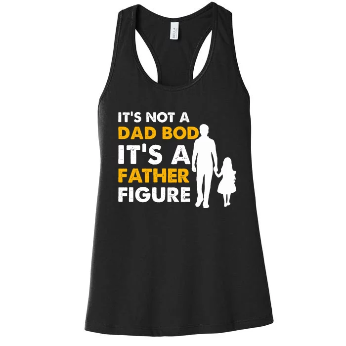 Its Not A Dad Bod T Women's Racerback Tank