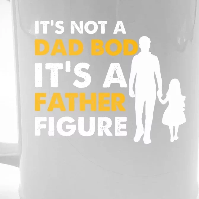 Its Not A Dad Bod T Front & Back Beer Stein