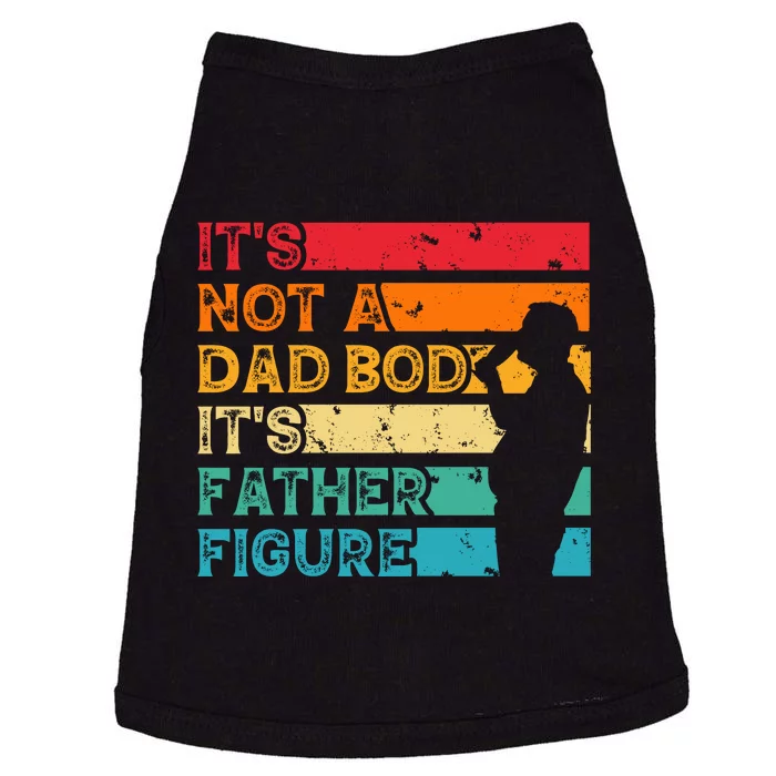 Its Not A Dad Bod Its Father Figure Doggie Tank