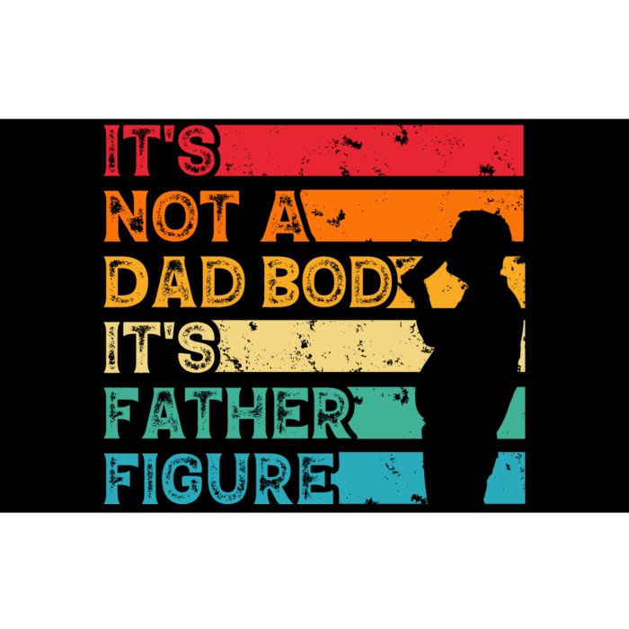 Its Not A Dad Bod Its Father Figure Bumper Sticker