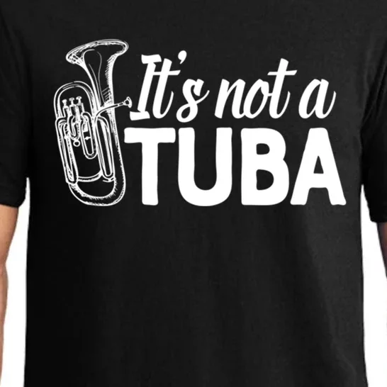 It's Not A Tuba Marching Band Gift Euphonium Matching Camp Pajama Set