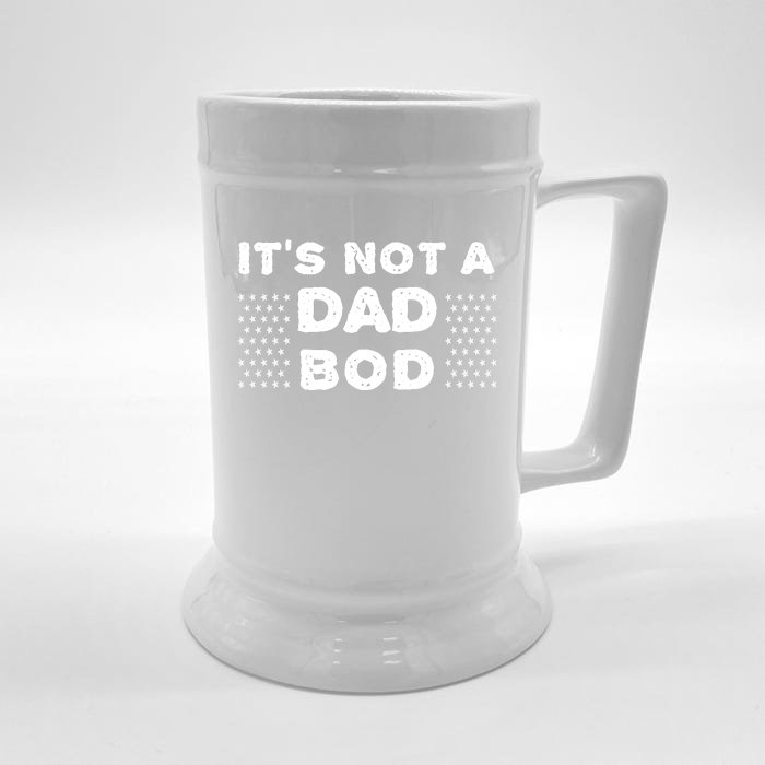 Its Not A Dad Bod T Front & Back Beer Stein