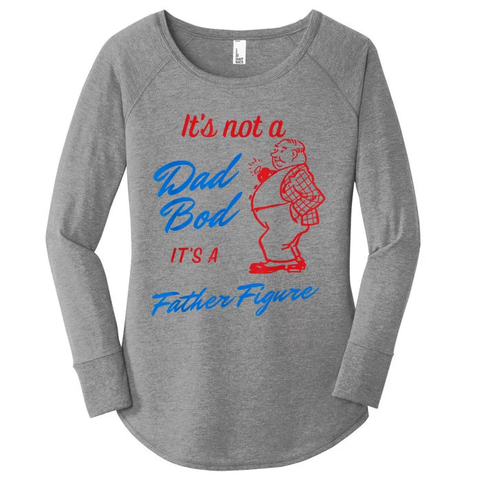 Its Not A Dad Bod Its A Father Figure Funny Fathers Day Women's Perfect Tri Tunic Long Sleeve Shirt