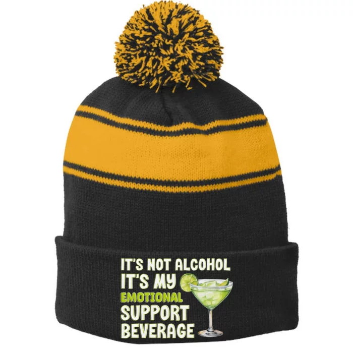 ItS Not Alcohol ItS My Emotional Support Beverage Stripe Pom Pom Beanie